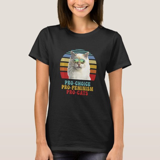Pro Choice Pro Feminism Pro Cats Women's Rights Fe T-Shirt (Vorderseite)