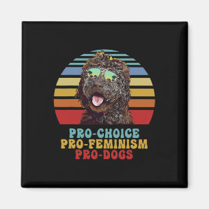 Pro Choice Pro Feminism Pro Hunde Magnet
