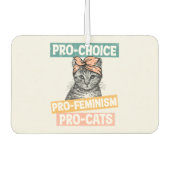 Pro-Choice, Pro-Feminismus, Pro-Cat | Cat Lover Autolufterfrischer (Vorderseite)
