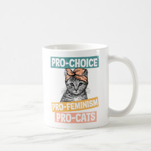 Pro-Choice, Pro-Feminismus, Pro-Cat Cat Lover Kaffeetasse
