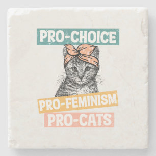 Pro-Choice, Pro-Feminismus, Pro-Cat Cat Lover Steinuntersetzer