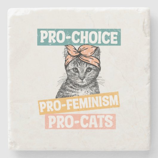 Pro-Choice, Pro-Feminismus, Pro-Cat | Cat Lover Steinuntersetzer (Vorderseite)