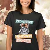 Pro Choice Pro Feminismus Pro Katzen 2024 T-Shirt