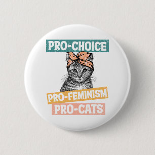 Pro-Choice, Pro-Feminismus, Pro-Katzen Button