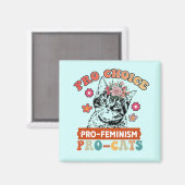Pro-Choice, Pro-Feminist Magnet (Vorderseite/Rückseite)