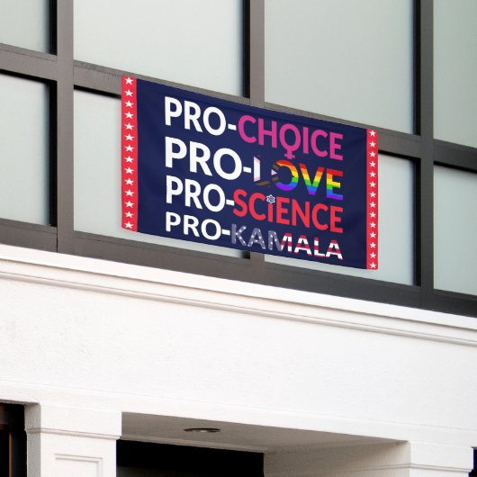 Pro-Choice, Pro-Liebe, Pro-Science, Pro-Kamala 202 Banner (Äußeres Gebäude)