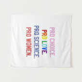 Pro-Choice Pro-Life Pro-Science Pro-Frauen Wandteppich (Vorderseite (Horizontal))