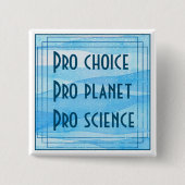 Pro choice Pro planet Pro Button (Vorderseite)