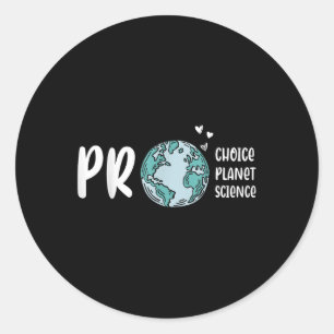 Pro Choice Pro Planet Pro Science Earth Day Climat Runder Aufkleber