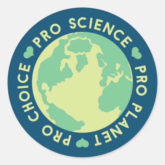 Pro Choice Pro Science Pro Planet Earth Runder Aufkleber (Vorderseite)
