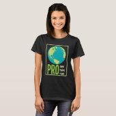 Pro Choice Pro Science Pro Planet - Klimawandel T-Shirt (Vorne ganz)