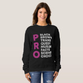 Pro Choice Que Trans Science Black Gay Pride Equ Sweatshirt (Vorne ganz)