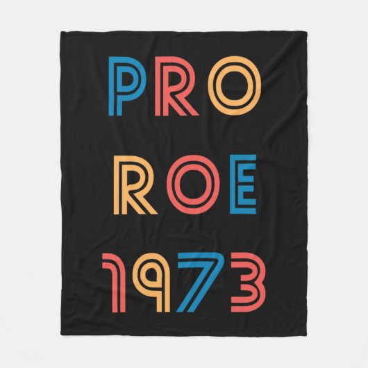 pro choice_roe v wade__roe vs wade_pro roe_pro roe fleecedecke (Vorderseite)