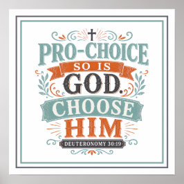 Pro-Choice So Ist Gott Wähle Ihn Spirituelles Zita Poster