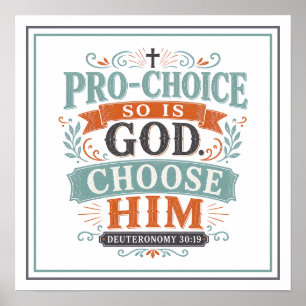 Pro-Choice So Ist Gott Wähle Ihn Spirituelles Zita Poster