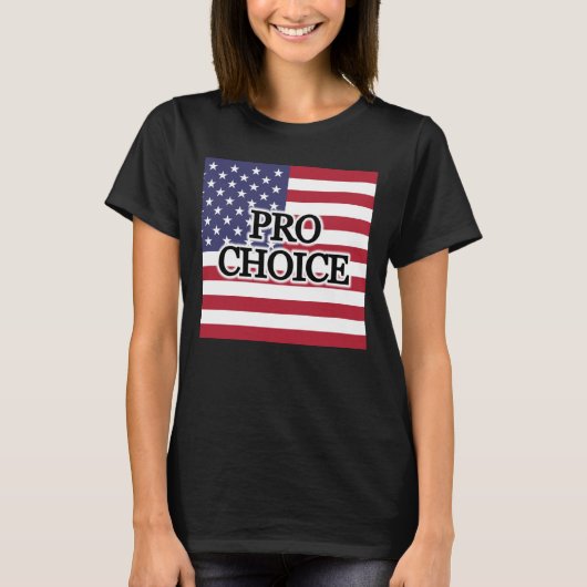 PRO CHOICE T-Shirt (Vorderseite)