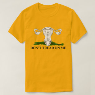 Pro-Choice Tritt nicht auf mein Uterus-Flagge T-Shirt