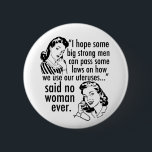 Pro Choice Vintager feministischer politischer Car Button<br><div class="desc">Funny Pro Choice Retro Feminist Politischer Cartoon Taste. Ein cooles provozierendes politisches Humor-Geschenk mit zwei Vintagen Frauen, die der Regierung sagen: bleibe aus meinem Gebärmutterhals. Gegen Trump, gegen die Regierung unglaublich witzig Befürwortung von Wahlentscheidungen über Frauenrechte im Gesundheitswesen und zu wählen, die lautet: "Ich hoffe, dass wir einige große, starke...</div>