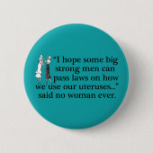 Pro Choice Women Button (Vorderseite)
