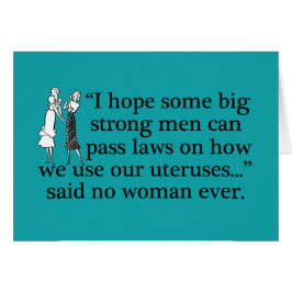 Pro Choice Women Funny Feminist Cartoon Card