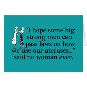 Pro Choice Women Funny Feminist Cartoon Card