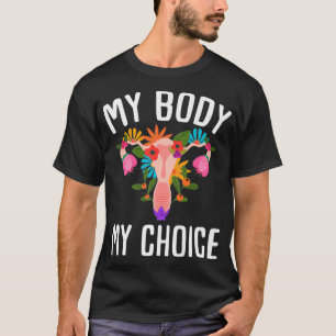 Pro Choice Women Rights Feminist Protest Frauen T-Shirt