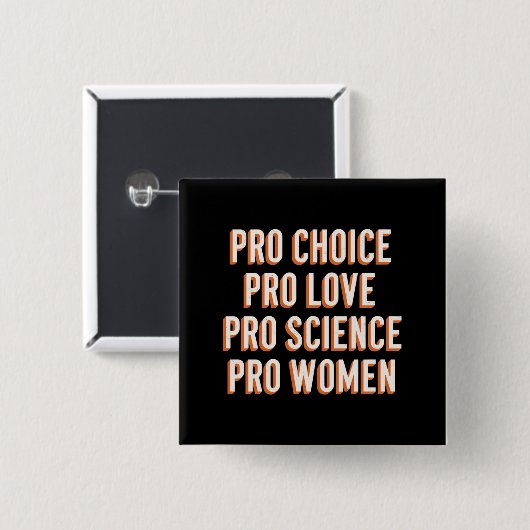 Pro Choice Women's Rights Feminist Patriarchy LGBT Button (Vorne & Hinten)