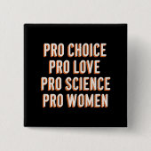 Pro Choice Women's Rights Feminist Patriarchy LGBT Button (Vorderseite)