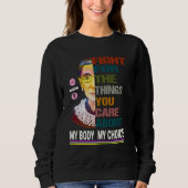 Pro Choice Womens Ruth Bader Ginsburg Protest Marc Sweatshirt (Vorderseite)