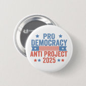 Pro Democracy Anti Project 2025 Republikaner Trump Button (Vorne & Hinten)