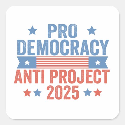 Pro Democracy Anti Project 2025 Republikaner Trump Quadratischer Aufkleber (Vorderseite)