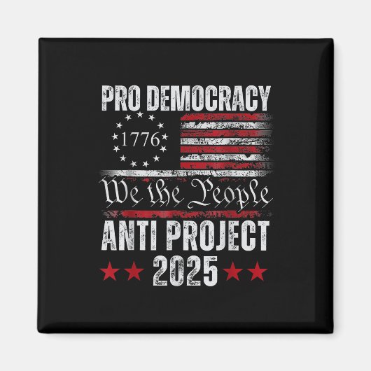 Pro Democracy Anti Project 2025 Stopp Project 2025 Magnet (Vorne)