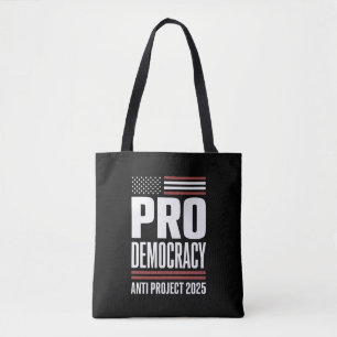 Pro Democracy Anti Project 2025 Trump 2025 Tasche
