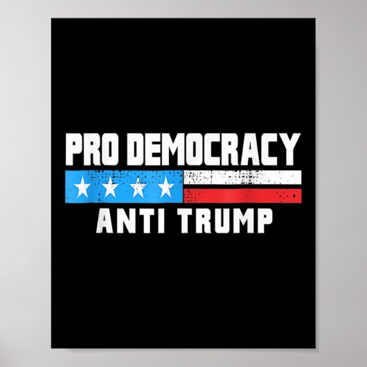 Pro Democracy - Anti Trump 4. Juli Patriotic F Poster (Vorne)
