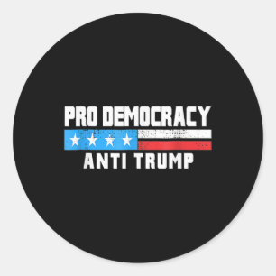 Pro Democracy - Anti Trump 4. Juli Patriotic F Runder Aufkleber
