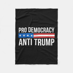 Pro Democracy - Anti Trump - Fleecedecke
