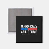 Pro Democracy - Anti Trump - Magnet (Vorderseite/Rückseite)