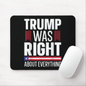 Pro Donald Trump hatte in allem recht Mousepad (Mit Mouse)