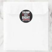 Pro Donald Trump hatte in allem recht Runder Aufkleber (Tasche)