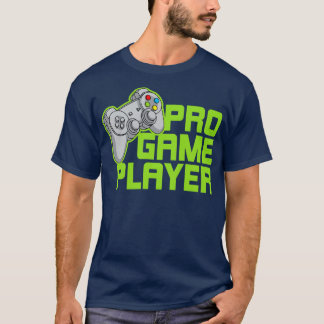 Pro Game Player T-Shirt