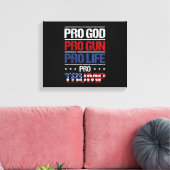 Pro God Pro Gun Pro Life Pro Trump Wahl Leinwanddruck (Insitu (Wohnzimmer))