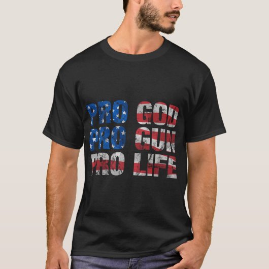 Pro God Pro Gun Pro Life T-Shirt (Vorderseite)