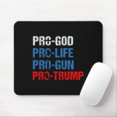 Pro Gott Pro Leben Pro Waffe Pro Trump Shirt Patri Mousepad (Mit Mouse)