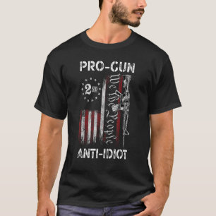 Pro Gun Anti Idiot 6 T-Shirt
