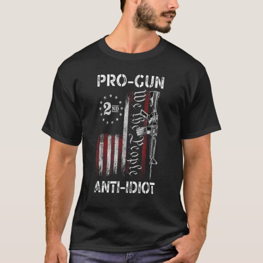 Pro Gun Anti Idiot 6 T-Shirt (Vorderseite)