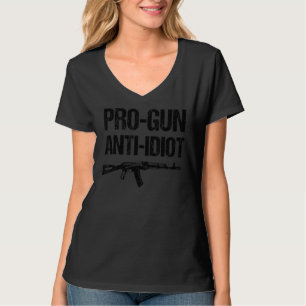 Pro Gun Anti Idiot Vintag Sarcastic Political Quo T-Shirt