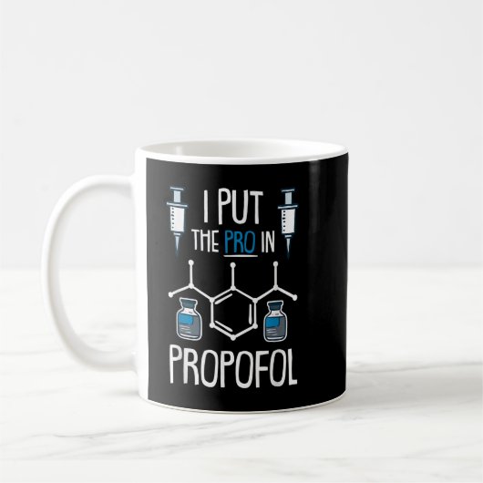 Pro in Propofol Nurse Doctor Anästhesia Geschenk Kaffeetasse (Links)