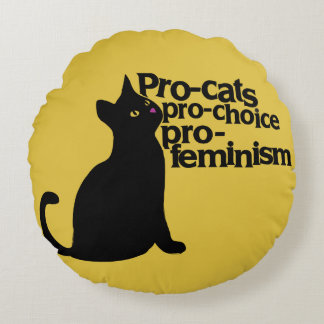 Pro-Katzen für Wahlfreiheit pro-Feminismus Rundes Kissen