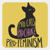 Pro-Katzen Pro-Wahl Pro-Feminismus Quadratischer Aufkleber (Vorderseite)