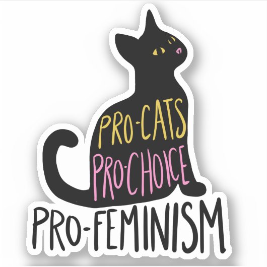 Pro-Katzen pro Wahl Pro-Feminismus schwarze Katze Aufkleber (Vorderseite)